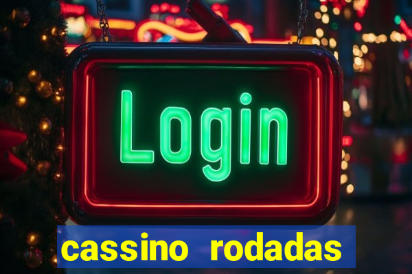 cassino rodadas gratis sem deposito